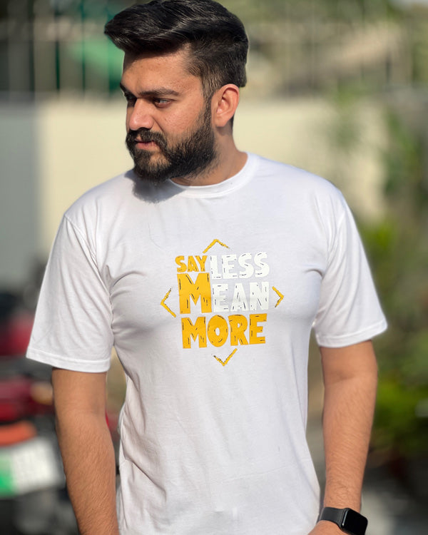 Men’s Say Less Mean More T Shirts Half Sleeves - Outgears Fitness